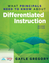 Title: What Principals Need to Know About Differentiated Instruction, Author: Gayle Gregory