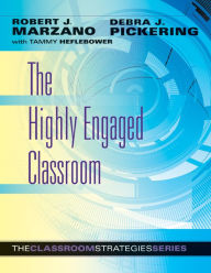 Title: The Highly Engaged Classroom, Author: Robert J. Marzano