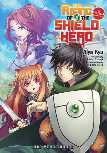 The Rising of the Shield Hero Volume 1: The Manga Companion