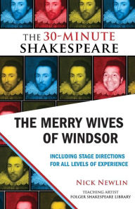 Title: The Merry Wives of Windsor: The 30-Minute Shakespeare, Author: William Shakespeare