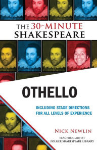 Title: Othello: The 30-Minute Shakespeare, Author: Nick Newlin