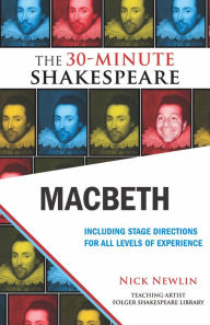 Title: Macbeth: The 30-Minute Shakespeare, Author: William Shakespeare