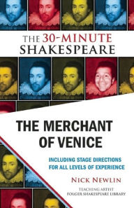 Title: The Merchant of Venice: The 30-Minute Shakespeare, Author: Nick Newlin