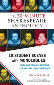 Title: The 30-Minute Shakespeare Anthology: 18 Student Scenes with Monologues, Author: William Shakespeare