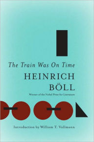 Title: The Train Was On Time, Author: Heinrich Boll