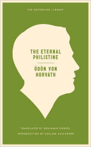 Title: The Eternal Philistine, Author: Odon Von Horvath