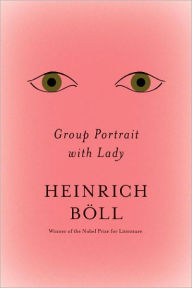 Title: Group Portrait with Lady, Author: Heinrich Boll