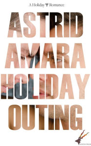 Title: Holiday Outing, Author: Astrid Amara