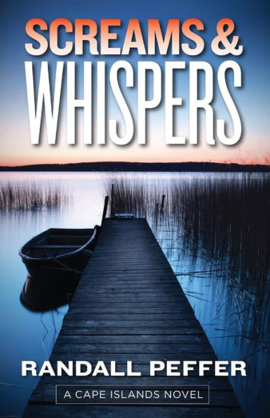 Screams and Whispers (Cape Islands Mystery Series #6)