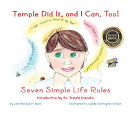 Title: Temple Did It, and I Can, Too!: Seven Simple Life Rules, Author: Jennifer Gilpin Yacio