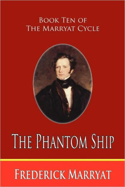 The Phantom Ship (Book Ten Of The Marryat Cycle)