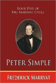 Title: Peter Simple: Book Five of the Marryat Cycle, Author: Frederick Marryat