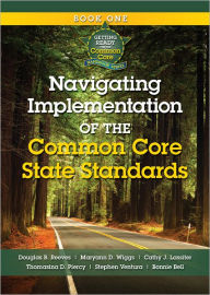 Title: Getting Ready for the Common Core: Navigating Implementation of the Common Core State Standards Book 1, Author: Houghton Mifflin Harcourt