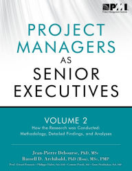 Title: Project Managers as Senior Executives: How the Research Was Conducted, Author: Debbie Jacobs