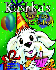 Title: Kushka's Surprise Party, Author: Eli Kowalski