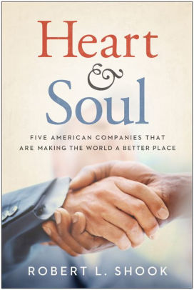 Heart Soul Five American Companies That Are Making The World A Better Placehardcover - 