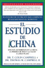 Alternative view 2 of El Estudio de China: El Estudio de Nutrición Más Completo Realizado Hasta el Momento; Efectos Asombrosos En La Dieta, La Pérdida de Peso y La Salud a Largo Plazo