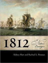 Title: 1812: A Nation Emerges, Author: Sidney Hart