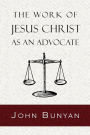 The Work of Jesus Christ as an Advocate