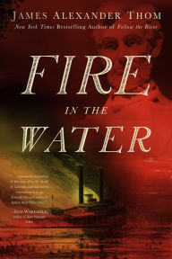 Title: Fire in the Water, Author: James Alexander Thom