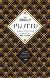 Title: Plotto: The Master Book of All Plots, Author: William Cook