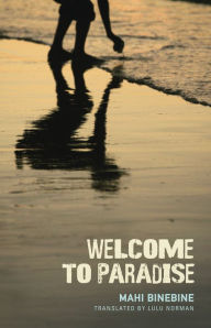 Title: Welcome to Paradise, Author: Mahi Binebine