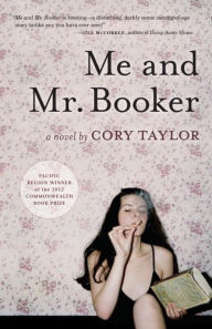 Title: Me and Mr. Booker, Author: Cory Taylor