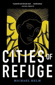 Title: Cities of Refuge, Author: Michael Helm