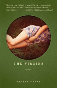 Title: The Virgins: A Novel, Author: Pamela Erens