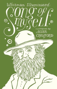 Title: Whitman Illuminated: Song of Myself, Author: Walt Whitman
