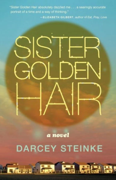 Sister Golden Hair: A Novel