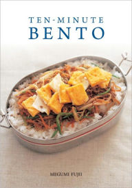 Title: Ten-Minute Bento, Author: Megumi Fujii
