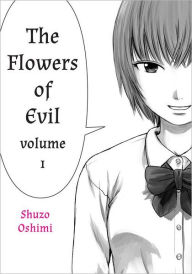 Title: The Flowers of Evil, Volume 1, Author: Shuzo Oshimi