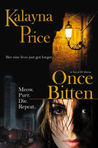 Title: Once Bitten (Novels of Haven Series #1), Author: Kalayna Price