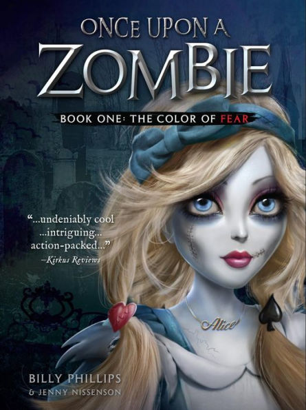 Once Upon a Zombie: Book One The Color of Fear