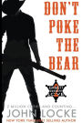 Don't Poke the Bear! (Emmett Love Series #2)
