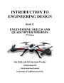 Introduction to Engineering Design, Book 11, 4th Edition: Engineering Skills and Quadcopter Missions / Edition 4