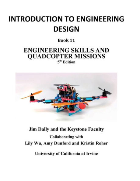 Introduction to Engineering Design, Book 11, 5th Edition: Engineering Skills and Quadcopter Missions