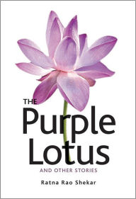 Title: The Purple Lotus and Other Stories, Author: Ratna Rao Shekar