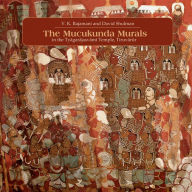 Title: The Muckunda Murals in the Tyagarajasvami Temple, Tiruvarur, Author: V K Rajamani