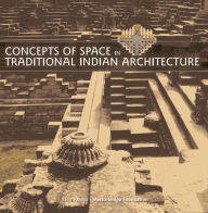 Title: Concepts of Space in Traditional Indian Architecture, Author: Yatin Panday