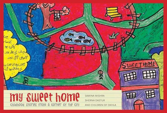 My Sweet Home: Childhood Stories from a Corner of the City