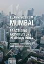 Learning from Mumbai: Practising Architecture in Urban India