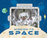 Title: Mission to Space, Author: John Herrington