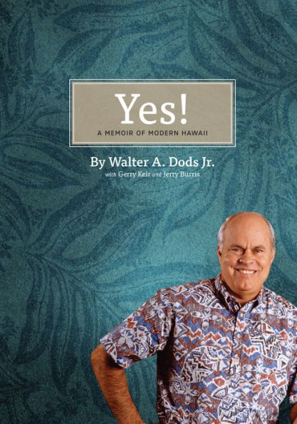 Yes!: A Memoir of Modern Hawaii