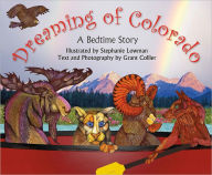 Title: Dreaming of Colorado: A Bedtime Story, Author: Grant Collier