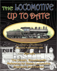 Title: The Locomotive Up To Date, Author: Charles McShane