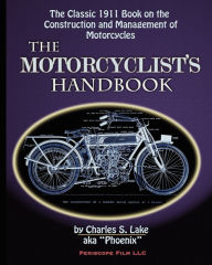 Title: The Motorcyclist's Handbook, Author: Charles S Lake