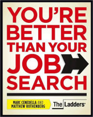 Title: You're Better Than Your Job Search, Author: Marc Cenedella