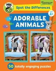 Title: Spot the Differences: Adorable Animals!: 50 Totally Engaging Puzzles!, Author: Sarah Parvis